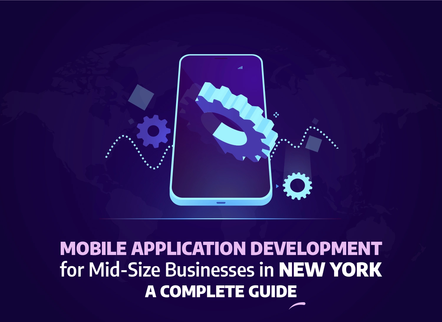 Mobile application development guide for mid-size businesses in New York featuring smartphone and gear icons.