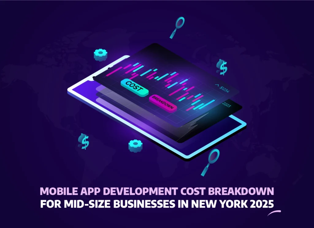 Illustration of mobile app development cost breakdown for mid-size businesses in New York 2025, featuring a digital tablet with cost and breakdown analytics.