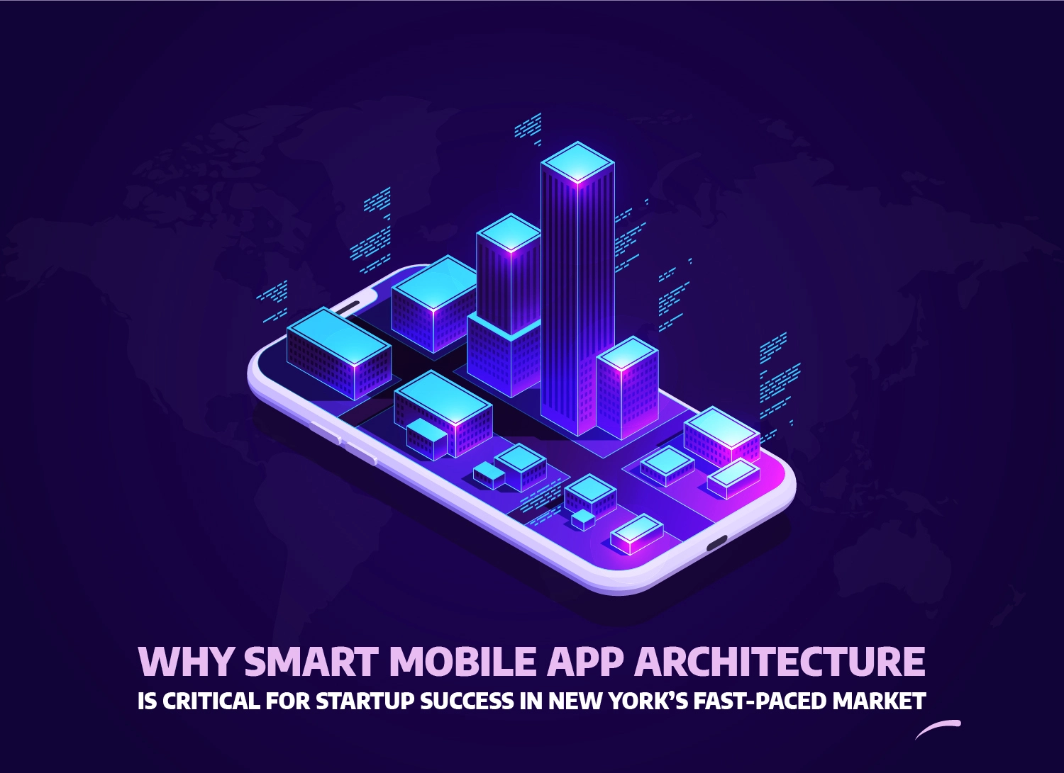 Smart mobile app architecture illustration showing a 3D city skyline emerging from a smartphone, symbolizing scalable app infrastructure for New York startups in 2025.